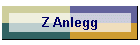 Z Anlegg
